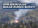 KKB Bakar Rumah Bupati Puncak, Tuduh Sebagai Pos Militer