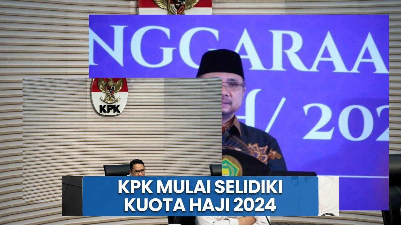 KPK Selidiki Dugaan Kejanggalan Kuota dan Layanan Haji 2024