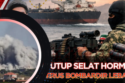 Iran Ancam Tutup Hormuz Usai Serangan Israel ke Lebanon